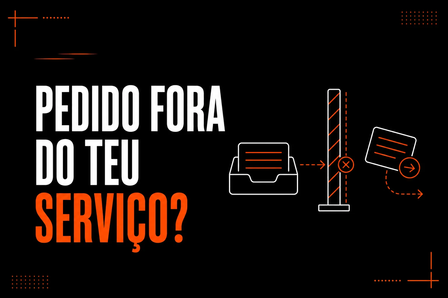 O que fazer quando um pedido de orçamento não é para ti?